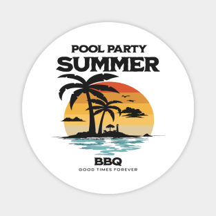 pool party summer bqq summertime good times Magnet